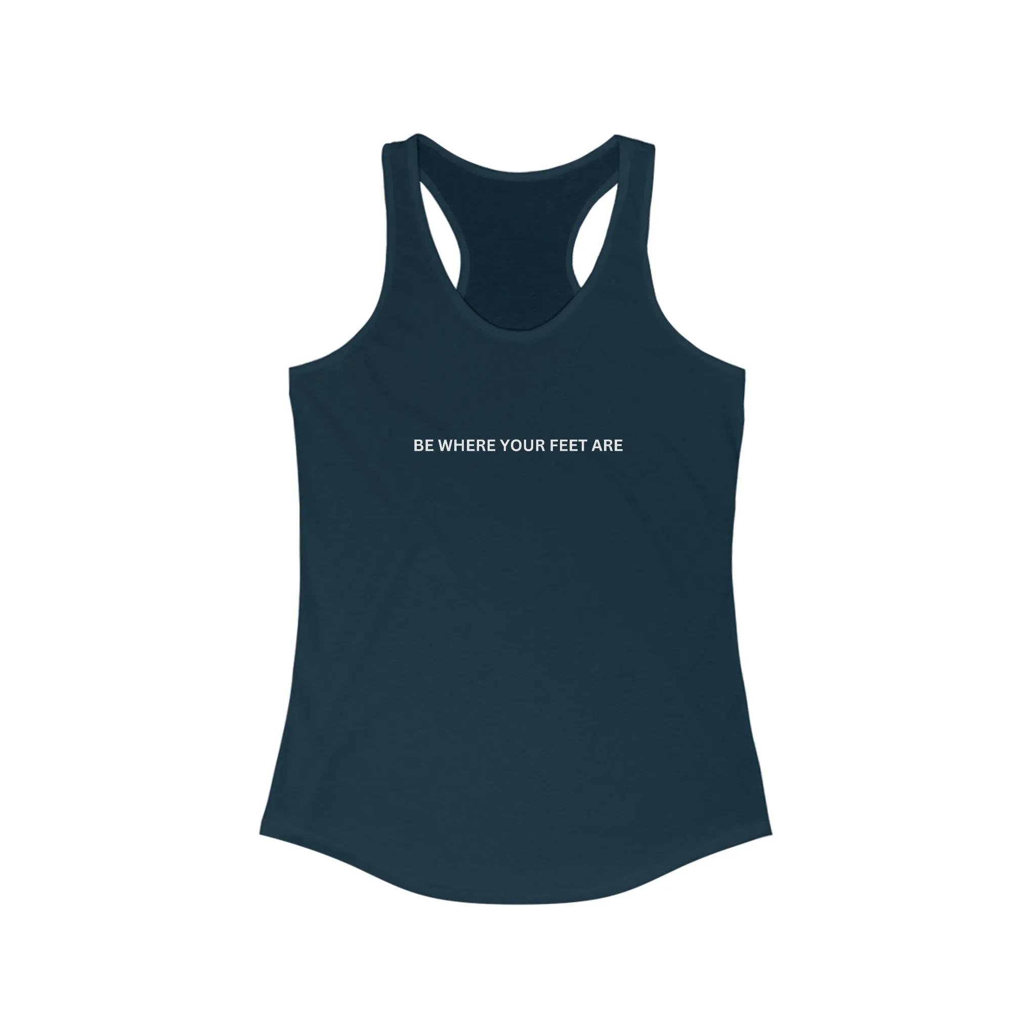 Be Where Your Feet Are Women's Racerback Tank